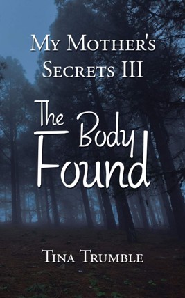 Cover of My Mother's Secrets III: The Body Found